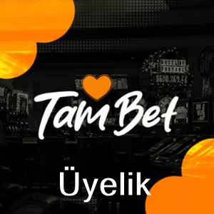 Tambet üyelik